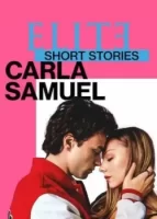 Элита: короткие истории. Карла и Самуэль смотреть онлайн сериал 1 сезон